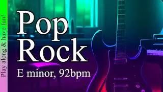 Pop Rock, backing track E minor, 92bpm. Get inspired, play along, improvise, have fun!