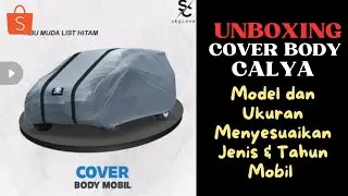 UNBOXING Cover Body Calya | Riview Cover Mobil Calya Terbaru