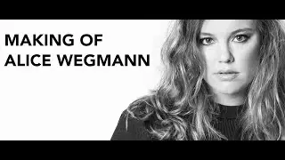 MAKING OF - ALICE WEGMANN