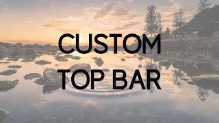 How to add a Custom Top Bar to Wordpress