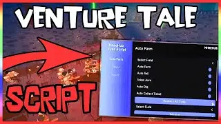 *BEST* Venture Tale Script | 2024 | Very OP Scripts