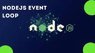 Nodejs Event Loop 14 | Section 1 Understanding Nodejs