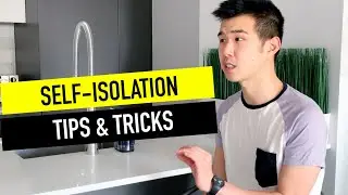Self-Isolation: Tips & Tricks
