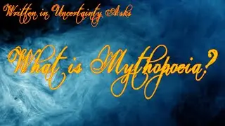 Elder Scrolls Lore - What is Mythopoeia?