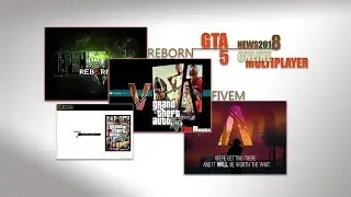 ❤️ GTA 5 : FiveM and Reborn News 2018 Update