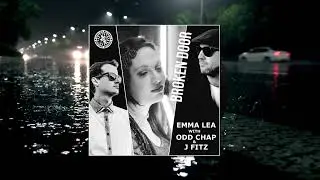 Broken Door - Emma Lea with Odd Chap & J Fitz