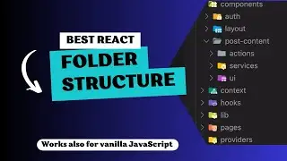 Ultimate React and JavaScript Folder Structure (Beginner Friendly)