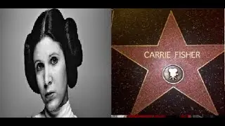 Carrie Fisher of Star Wars Gets a Hollywood Walk of Fame Star
