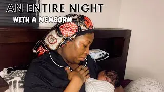 A REALISTIC ENTIRE NIGHT WITH A NEWBORN | MY NIGHT TIME ROUTINES WITH A NEWBORN #newborn