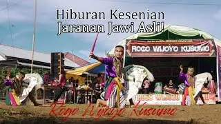Kesenian Jaranan Jawi oleh Rogo Wijoyo Kusumo