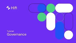 Hifi Governance Tutorial