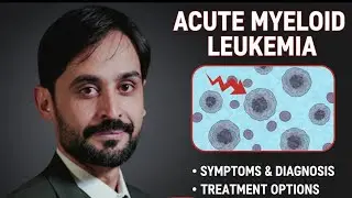 Acute Myeloid Leukemia | AML | MLT Hub with kamran