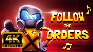 Follow The Orders (4K)
