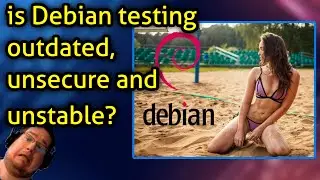 is Debian testing outdated, unsecure and unstable?