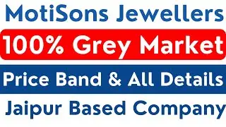 Motisons IPO GMP Today | Motisons Jewellers Limited IPO | Motisons Jewellers IPO Details | Motisons