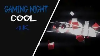 Intro Cool Design | 4K | - Intro by GamingNight [VFX]