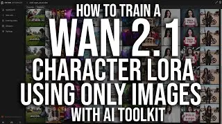 How to Train a Wan 2.1 Character LoRA Using Only Images With AI Toolkit