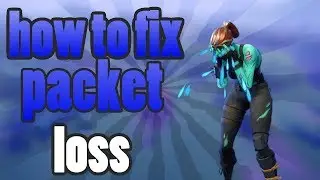 Fortnite - How to fix PACKET LOSS in creative