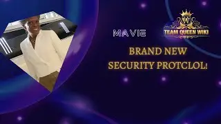 Mavie Security Upgrade - Team Queen Wiki