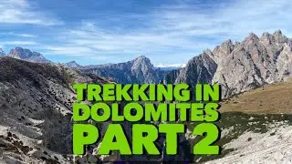 Trekking in Dolomites - Part 2