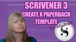 Scrivener 3 for Windows: Easily Create New Compile Templates for Different Paperback Sizes