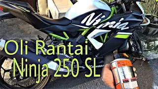 Oli rantai Ninja 250Sl
