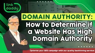 Domain Authority - How to Determine if a Website Has High Domain Authority