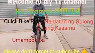 Quick Bike Ride