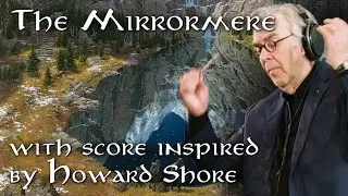 Scoring the Unadapted LotR Scenes: The Mirrormere