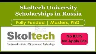 100% Full Skoltech Scholarships 2025-26 in Russia | Study in Russia without IELTS