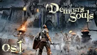Demon's Souls [Remake] Ost - Tower Knight