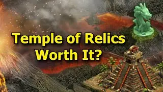 Forge of Empires: Temple of Relics - Is It Worth It?