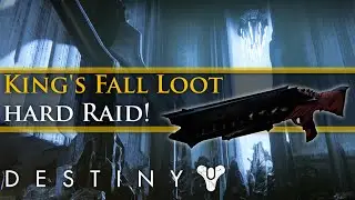 Destiny - King's Fall Hard mode raid! Loot and new Boss mechanics!