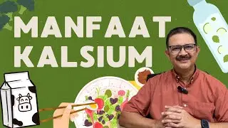 MENGENAL MANFAAT KALSIUM DALAM TUBUH?