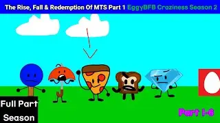 EggyBFB Craziness S2: The Rise, Fall & Redemption Of MTS Part 1 | Full Parts Season (1-6) (2023)