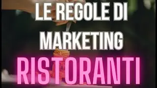 Le regole di Marketing per ristoranti