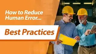 Human Error Prevention Best Practices.