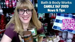 Bath & Body Works CANDLE DAY 2020 News & Tips