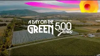 A Day On The Green Celebrates 500 Shows