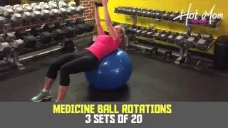 Medicine Ball Rotations - Get Sexy Abs