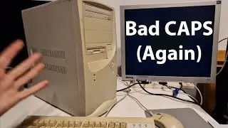 Bad CAPS strike again! Is this 22 year old PC worth saving?