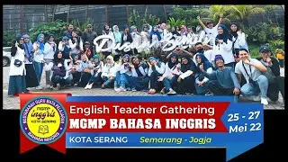 MGMP Bahasa Inggris go to Semarang - Jogja 2022 #1