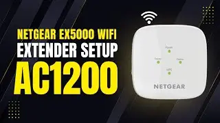 Netgear EX5000 WiFi extender Setup  AC1200