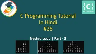 C programming tutorial in Hindi | Nested Loop Part - 3