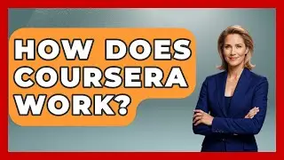 How Does Coursera Work? - Ultimate Study Hacks
