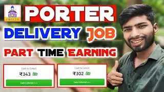 Porter Part Time Job Earning🤑 Porter Delivery Job// Porter Parcel Deliver Job Delhi Ncr