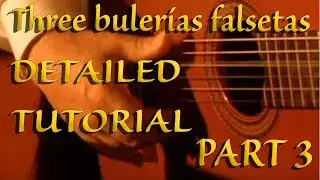 Learn three bulerías falsetas - Aprende tres bulerías falsetas - TUTORIAL - Pulgar, Alzapua - Part 3
