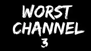 Worst channel #3
