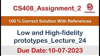CS408 Assignment 2 Solution 2023|2023|etechwissen