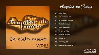 Angeles De Fuego -  Un Cielo Nuevo (Álbum Completo)